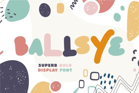 Ballsye: A Bold, Unapologetic Display Font