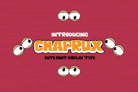 Chaprux: A Friendly Display Font for Digital Branding