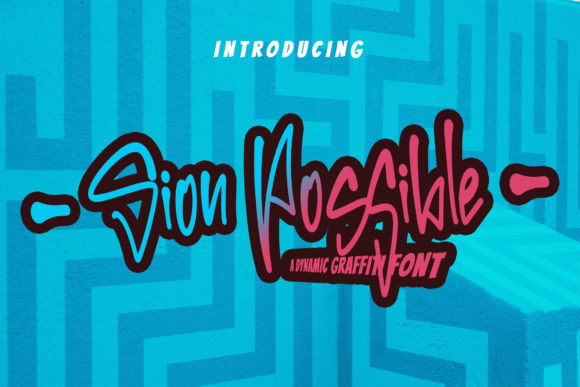 Sion Possible: A Graffiti Display Font That Feels Like Your Brand’s Secret Weapon